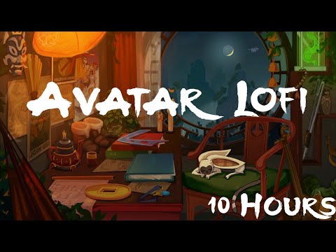 Avatar: The Last Airbender - 10 Hours Lofi