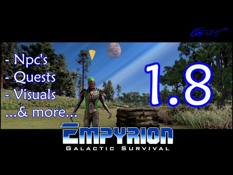 1.8 is Here & it's Looking Good! — Empyrion Galactic Survival