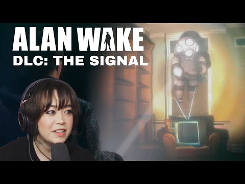 CAN YOU HEAR ME NOW?? | Alan Wake DLC: The Signal [Full Game Special]