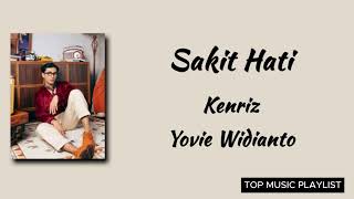 Download lagu Sakit Hati - Kenriz & Yovie Widianto | Lirik Lagu mp3