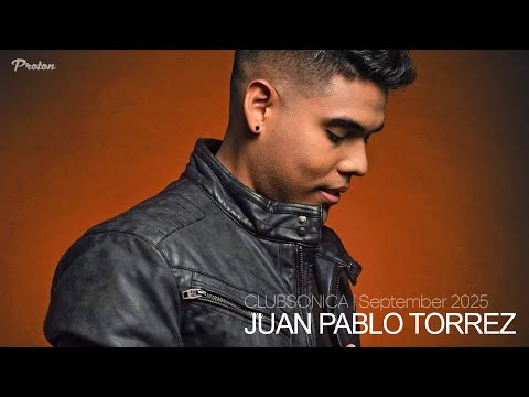Juan Pablo Torrez - Clubsonica - 02 September 2025 | proton Radio