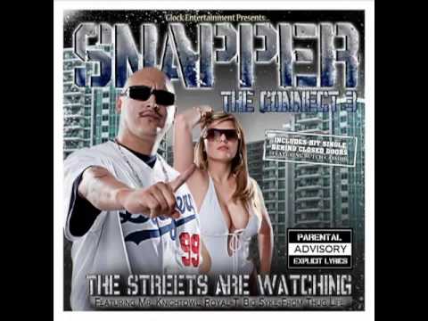 Streets Are Watching (Feat. Big Syke And Royal-T)- Snapper