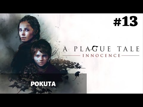 Zagrajmy w A Plague Tale: Innocence - Rozdział 13 - Pokuta! GAMEPLAY PL