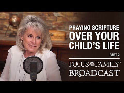 Praying Scripture Over Your Child’s Life (Part 2) - Jodie Berndt