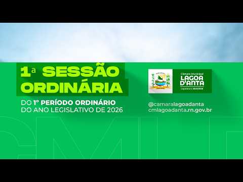 1ª  Sessão  Ordinária  do  1º  Período  Ordinário  de  2026