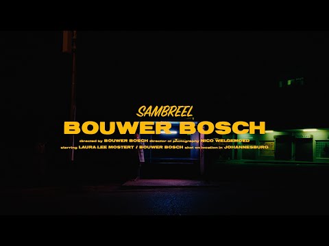BOUWER BOSCH - SAMBREEL | OFFICIAL MUSIC VIDEO