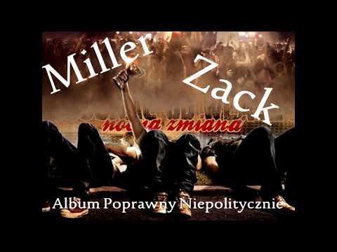 01. Nocna zmiana [Zack x Miller - Album Poprawny Niepolitycznie]