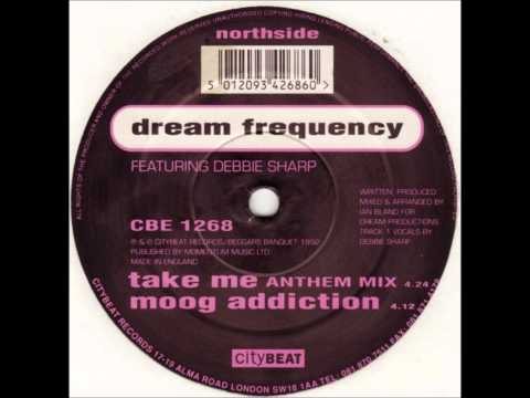 dream frequency ( featuring debbie sharp )  - take me
