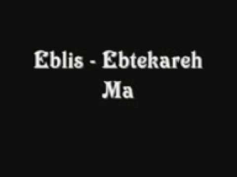 Eblis - Ebtekareh Ma.3gp
