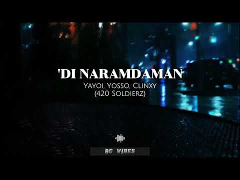 'Di Naramdaman - Yayoi, Yosso, Clinxy (420 Soldierz) SLOWED