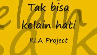 Download lagu Tak bisa ke lain hati - KLA PROJECT mp3