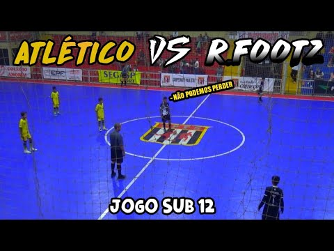 R.FOOTZ vs ATLÉTICO M. - JOGO DA FEDERAÇÃO SUB 12