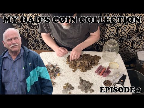 MY DAD’S COIN COLLECTION - Sorting It Out!