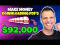 How I Made 92 000 Using FREE PDFs As A Total Beginner Make Money Online