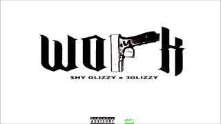 Shy Glizzy - Work Ft Glizzy Instrumental