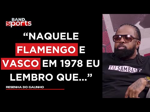 XANDE DE PILARES FALA DE SUAS PRIMEIRAS LEMBRANÇAS COMO TORCEDOR DO FLAMENGO | RESENHA DO GALINHO