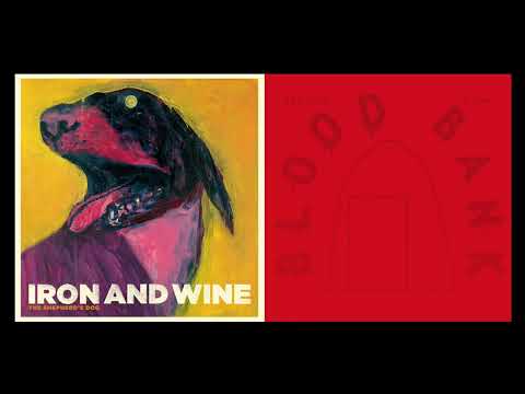 "Boy With A Blood Bank" mashup: Iron And Wine vs Bon Iver / Bon Iver vs Iron And Wine