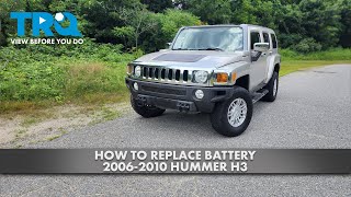 How to Replace Battery 2006-2010 Hummer H3