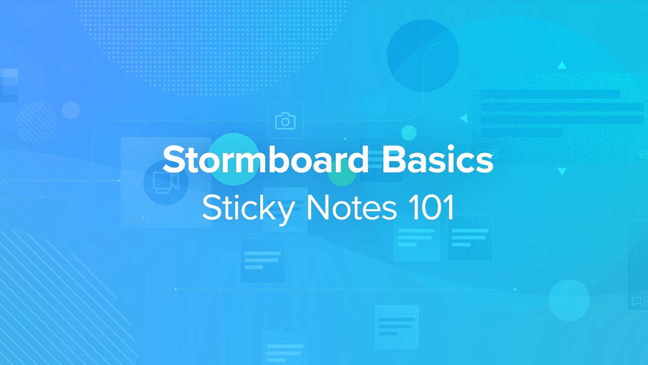 Stormboard Basics: Sticky Notes 101