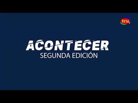 Acontecer Segunda Edición 29 07 26