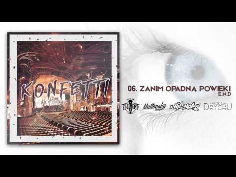 06.  E.N.D - Zanim opadną powieki [KONFETTI EP 2015]