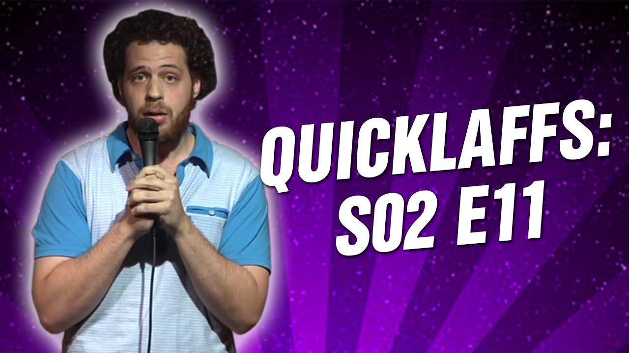 Comedy Time - QuickLaffs: Season 2 Episode 11