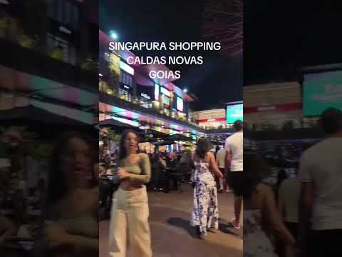 visitei o famoso Singapura Shopping em Caldas novas Goias
