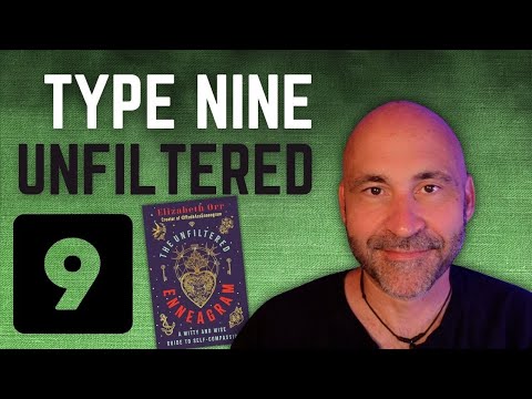 The Unfiltered Enneagram: Type 9