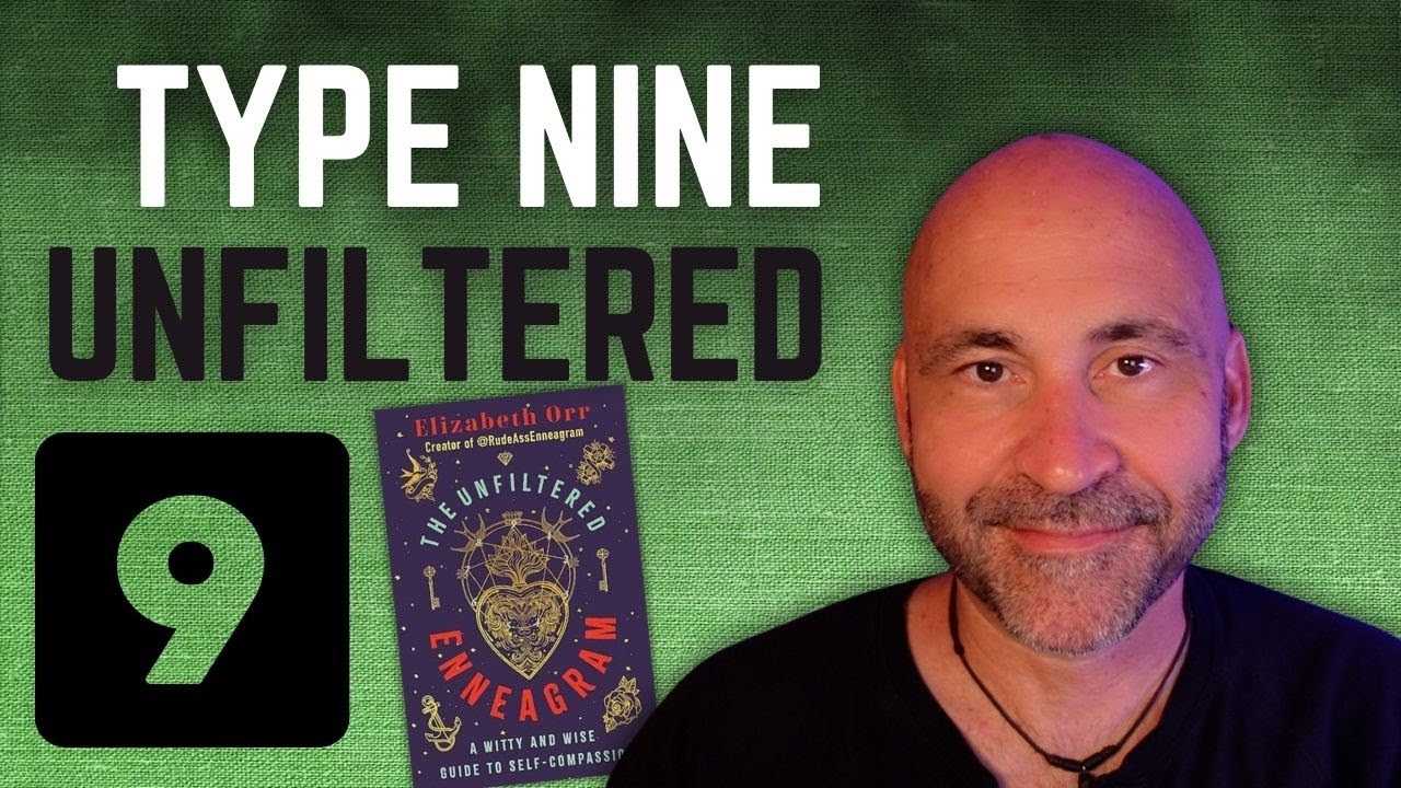 The Unfiltered Enneagram: Type 9