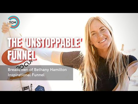 The Unstoppable Funnel of Bethany Hamilton - The Copy Map