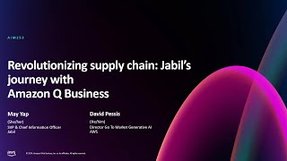 AWS re:Invent 2024 - Revolutionizing supply chain: Jabil's journey with Amazon Q Business (AIM253)