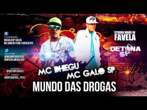 MC Dhiegu e MC Galo SP - Mundo Das Drogas [Prod. Dj Ferreira]