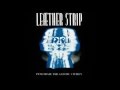 LEAETHER STRIP - "Torment Me"