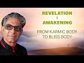 Revelation Awakening From Karmic Body To Bliss Body