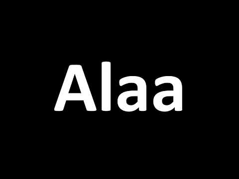 How to Pronounce Alaa? (Arabic)
