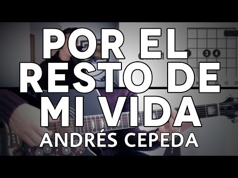 Por El Resto De Mi Vida - Andrés Cepeda