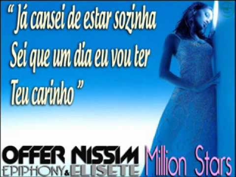 Offer Nissim feat. EpiphOny & Elisete - Million Stars (Original Full Mix)
