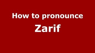 How to pronounce Zarif