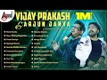 Vijay Prakash Arjun Janya Combination Superhit Kannada Movies Selected Songs Anandaudiokannada
