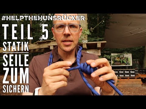 Teil 5 - Sicherungstechniken Statikseil zum Sichern und Abseilen im Baum #helptheHunsrücker