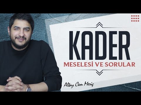KADER NEDİR ?
