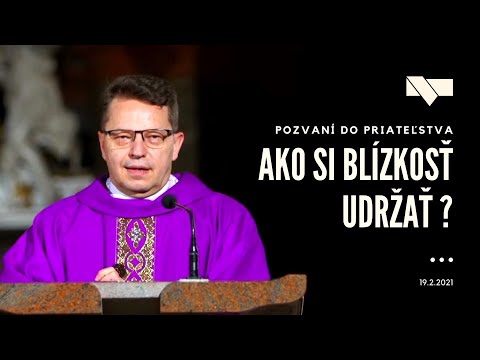 Pozvaní do piateľstva #7 - Ako si blízkosť udržať? - 19.2.2021