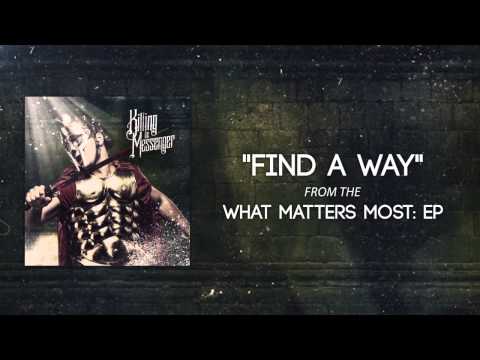 Killing The Messenger- Find My Way