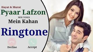 Download lagu Payar Lafzon Mein Kahan Ringtone || Hayat  || Murat || Love Song Ringtone || New Ringtone||Mfk Tones mp3