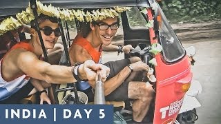 READY, STEADY, GO! | DAY 5 INDIA ADVENTURE