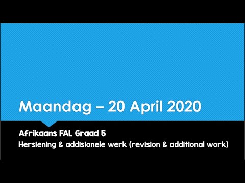 Afrikaans FAL -  Graad 5 - Maandag - 20 April 2020