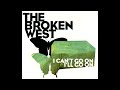 The Broken West - Down In the Valley (2007)