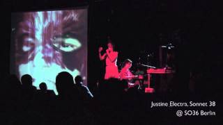 Justine Electra - Sonnet 38 - LIVE in SO36