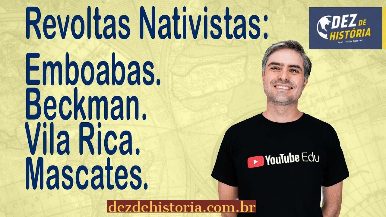 Revoltas Nativistas | Brasil colônia: aula de história sobre Beckman, Mascates, Felipe dos Santos.