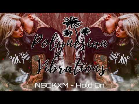 NSCKXM - Hold On